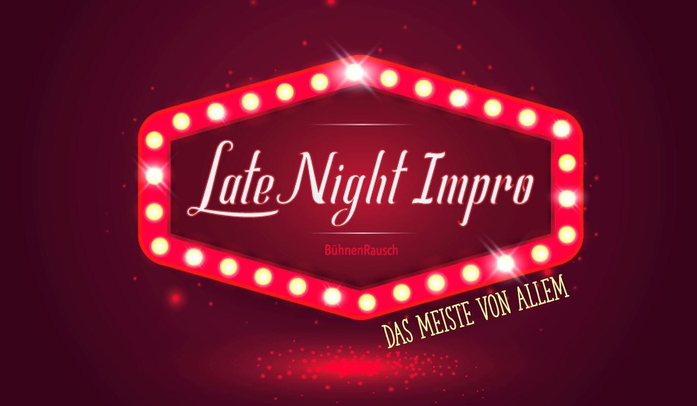 Late Night Impro: DAS MEISTE VON ALLEM